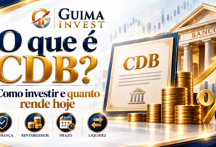 Capa GUIMA INVEST sobre o que é CDB e como investir em CDB, ilustrada com certificado bancário, moedas e gráficos de rentabilidade, abordando segurança, prazo, liquidez e quanto rende um CDB hoje.